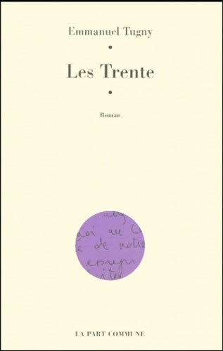 Livrenpoche : Les Trente - E. Tugny - Livre