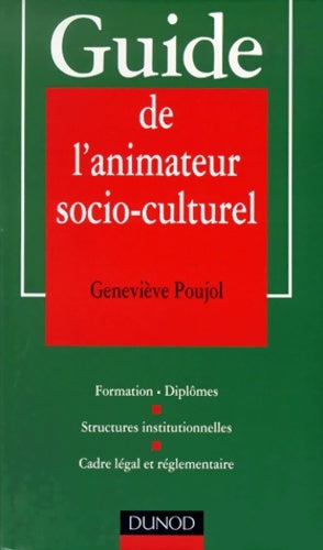 Livrenpoche : Guide de l'animateur socio-culturel - Geneviève Poujol - Livre