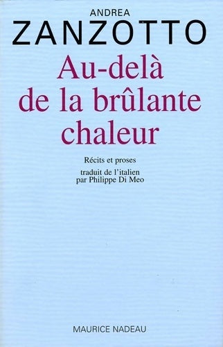 Livrenpoche : Au-delà de la brûlante chaleur - Andrea Zanzotto - Livre