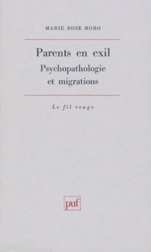 Livrenpoche : Parents en exil - Marie Rose Moro - Livre