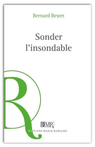 Livrenpoche : Sonder l'insondable - Bernard Besret - Livre