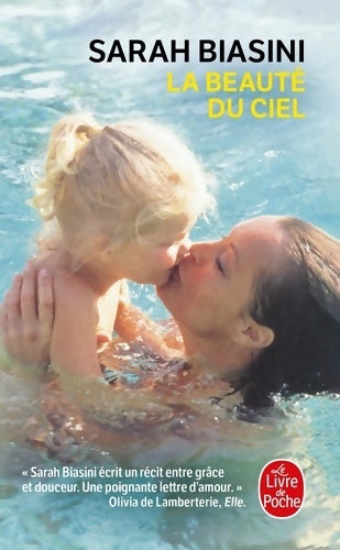 Livrenpoche : La beauté du ciel - Sarah Biasini - Livre