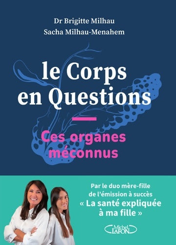 Livrenpoche : Le corps en questions - Brigitte Milhau - Livre