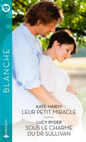 Livrenpoche : Leur petit miracle - Sous le charme du Dr Sullivan - Kate Hardy - Livre