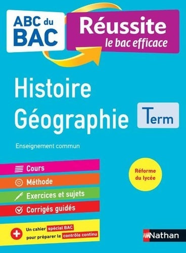 Livrenpoche : Histoire-Géographie Terminale - ABC du BAC Réussite - Bac 2022 - Enseignement commun Terminale - Cours Méthode Exercices et Sujets corrigés + Cahier spécial Bac - Fredéric Fouletier - Livre