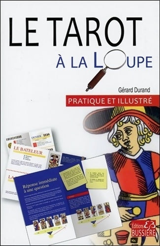 Livrenpoche : Le tarot à la loupe - Pratique et illustré - Gérard Durand - Livre