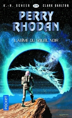 Livrenpoche : Ouvrage n°374 : L'abîme du soleil noir - Clark Darlton - Livre