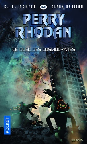 Livrenpoche : Perry Rhodan n°373 : Le duel des Cosmocrates - Karl Herbert Scheer - Livre
