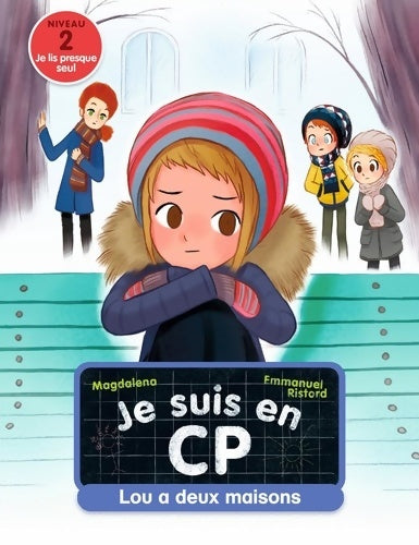 Livrenpoche : Je suis en CP - Niveau 2 - Lou a deux maisons - Magdalena - Livre