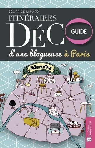Livrenpoche : Itinéraires déco d'une blogueuse à Paris - BEATRICE MINARD - Livre