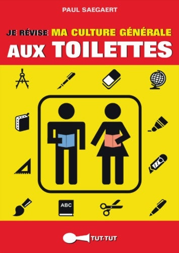 Livrenpoche : Je révise ma culture générale aux toilettes - Paul Saegaert - Livre