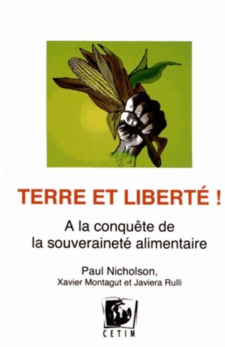 Livrenpoche : Terre et liberté ! : A la conquête de la souveraineté alimentaire - Paul Nicholson - Livre