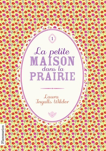 Livrenpoche : La petite maison dans la prairie Tome I - Laura Ingalls Wilder - Livre