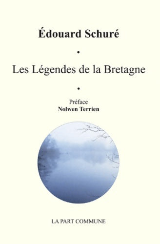 Livrenpoche : Les Légendes de la Bretagne - Edouard Schuré - Livre