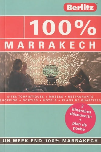 Livrenpoche : 100 % Marrakech Guide de voyage - Rixt Albertsma - Livre