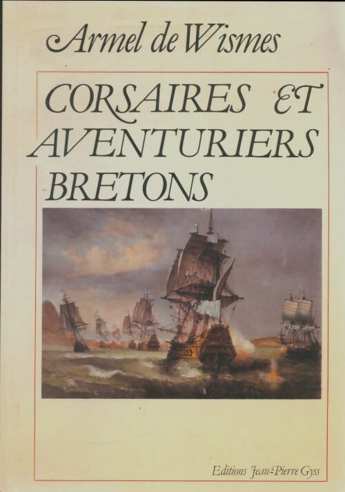 Livrenpoche : Corsaires et aventuriers bretons - Armel De Wismes - Livre