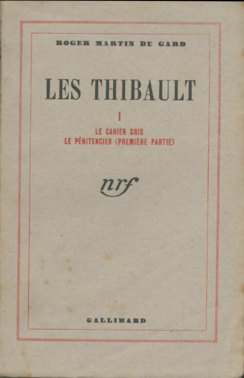 Livrenpoche : Les Thibault Tome I : Le cahier gris / Le pénitencier (première partie) - Roger Martin du Gard - Livre