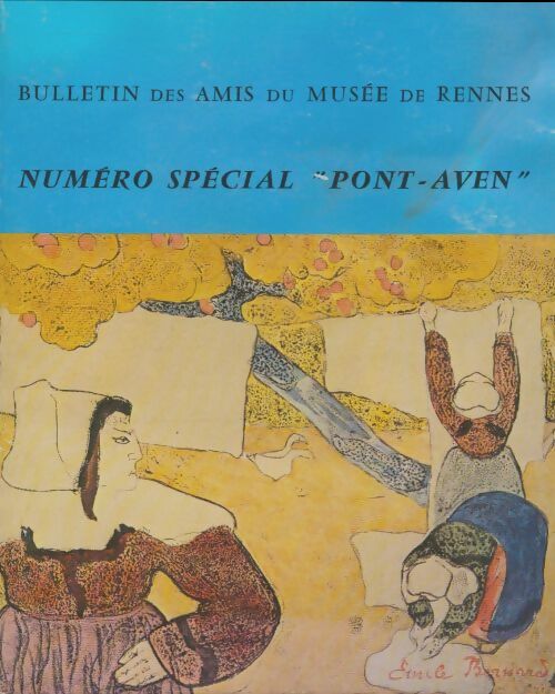 Livrenpoche : Bulletin des amis du musée de Rennes n° spécial Pont-Aven - Collectif - Livre