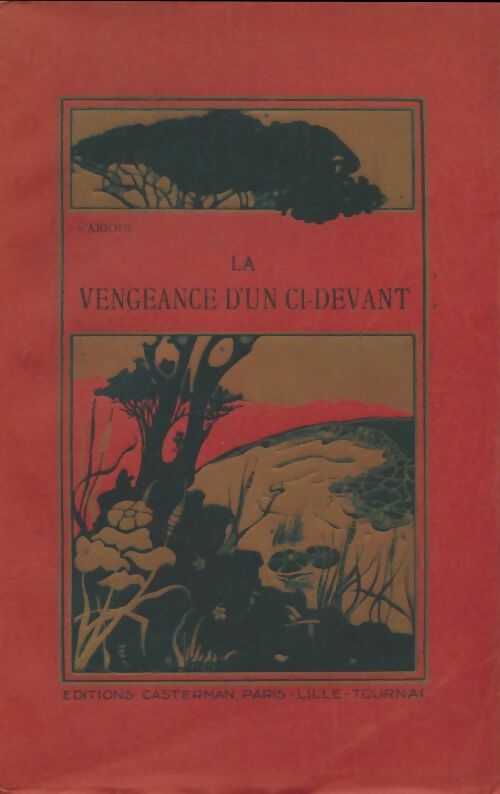 Livrenpoche : La vengeance d'un ci-devant - René D'Arioul - Livre