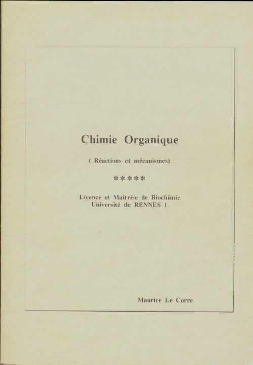Livrenpoche : Chimie organique - Maurice Le Corre - Livre