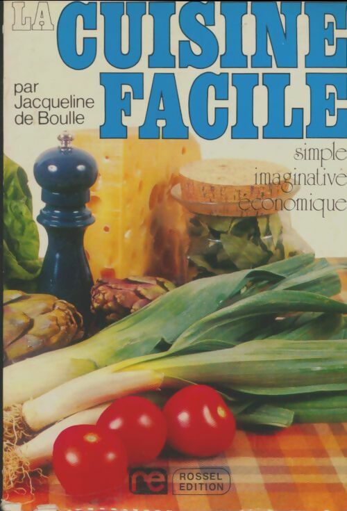 Livrenpoche : La cuisine facile - Jacqueline De Boulle - Livre
