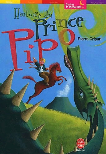 Livrenpoche : Histoire du prince Pipo - Pierre Gripari - Livre