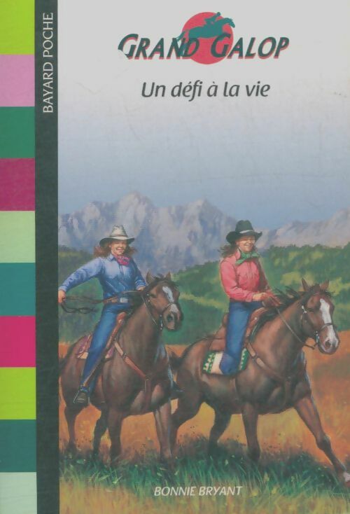 Livrenpoche : Un défi à la vie - Bonnie Bryant - Livre