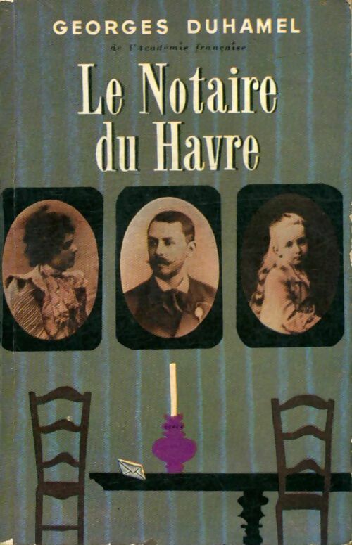 Livrenpoche : Le notaire du Havre - Georges Duhamel - Livre