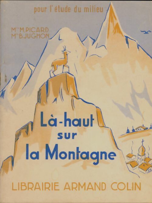 Livrenpoche : Là-haut sur la montagne - M. Picard - Livre