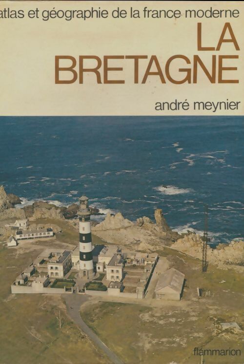 Livrenpoche : La Bretagne - André Meynier - Livre