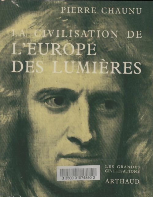 Livrenpoche : La civilisation de l'Europe des Lumières - Pierre Chaunu - Livre