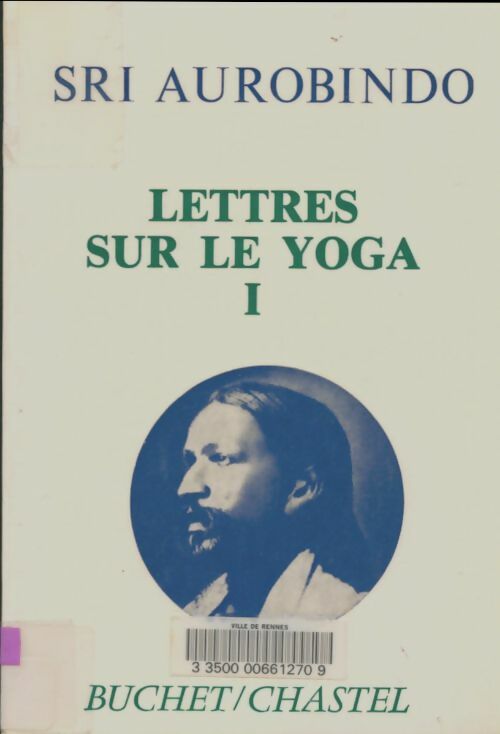 Livrenpoche : Lettres sur le yoga Tome I - Sri Aurobindo - Livre