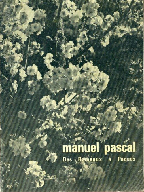 Livrenpoche : Manuel pascal des Rameaux à Pâques - Collectif - Livre