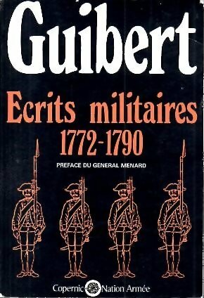 Livrenpoche : Ecrits militaires 1772-1790 - Comte De Guibert - Livre