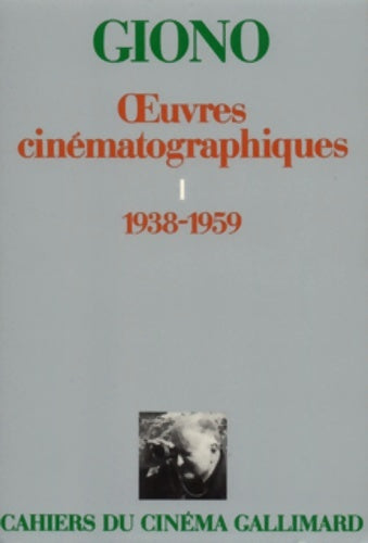 Livrenpoche : Oeuvres cinématographiques Tome I : 1938-1959 - Jean Giono - Livre