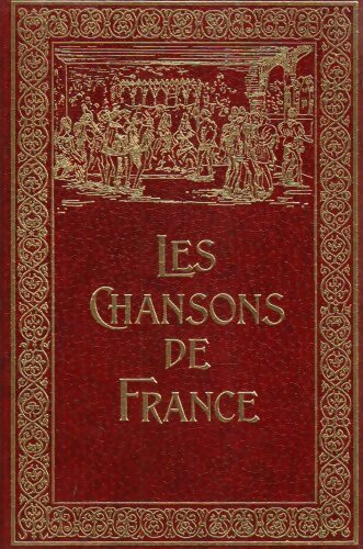 Livrenpoche : Les chansons de France - Collectif - Livre