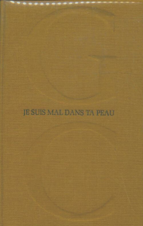 Livrenpoche : Je suis mal dans ta peau - Gilbert Cesbron - Livre