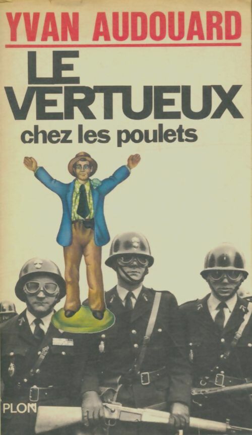 Livrenpoche : Le vertueux chez les poulets - Yvan Audouard - Livre