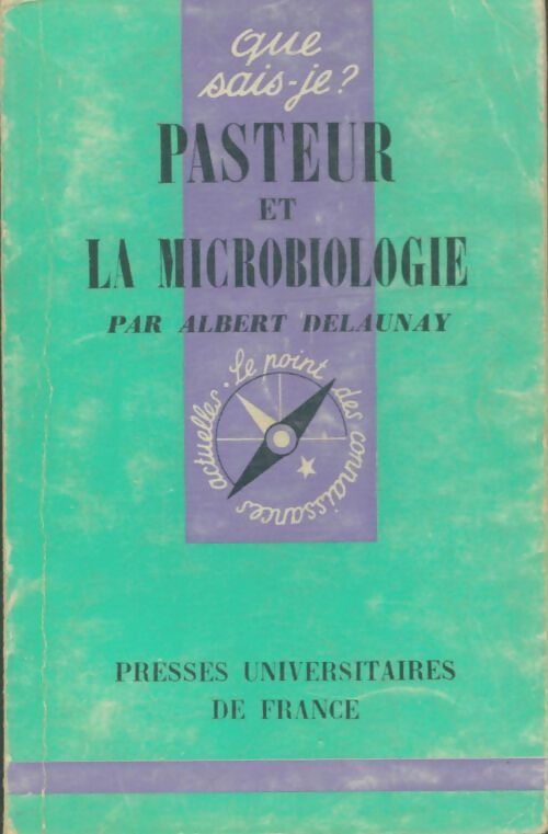 Livrenpoche : Pasteur et la microbiologie - Albert Delaunay - Livre