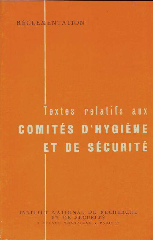 Livrenpoche : Textes relatifs aux comités d'hygiène et de sécurité - Collectif - Livre