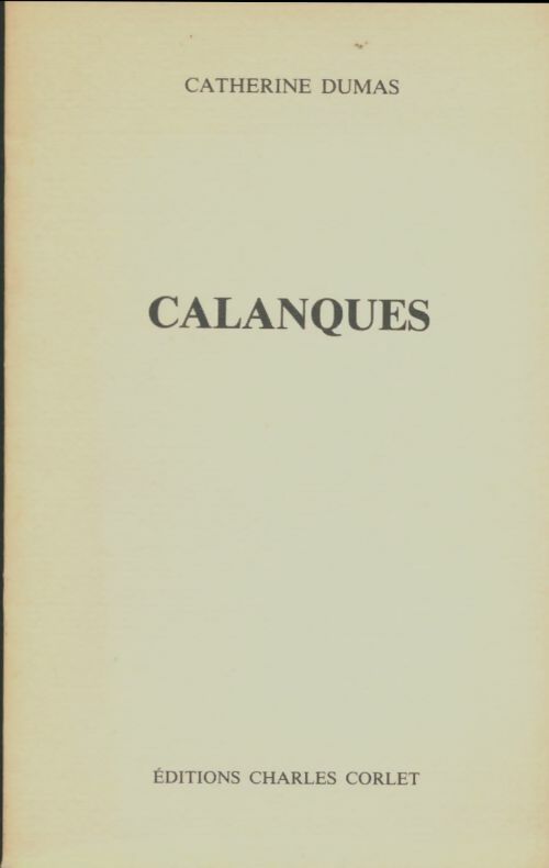 Livrenpoche : Calanques - Catherine Dumas - Livre
