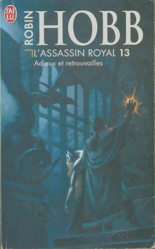 Livrenpoche : L'assassin royal Tome Xiii : Adieux et retrouvailles - Robin Hobb - Livre