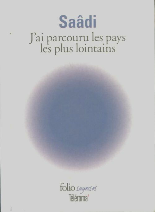Livrenpoche : J'ai parcouru les pays les plus lointain - Saadi - Livre
