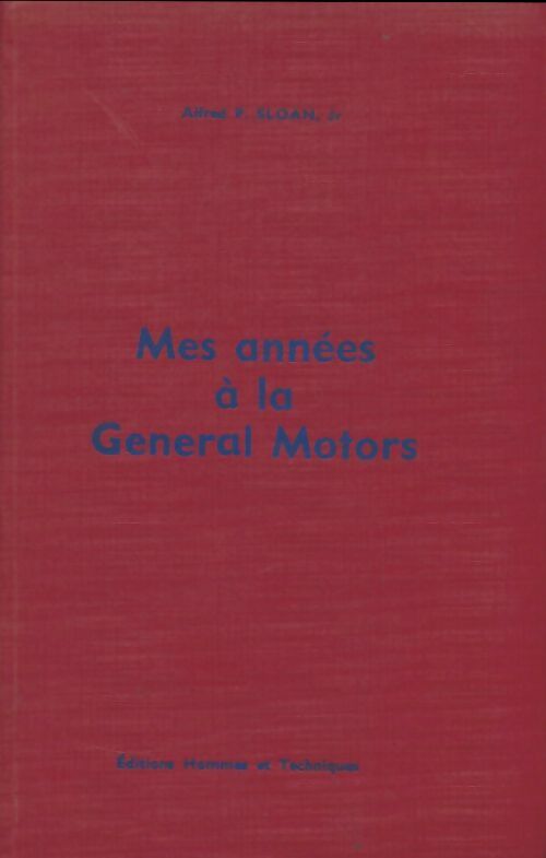 Livrenpoche : Mes années à la General Motors - Alfred P Sloan - Livre