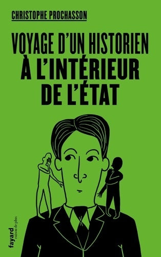 Livrenpoche : Voyage d'un historien à l'intérieur de l'Etat - Christophe Prochasson - Livre
