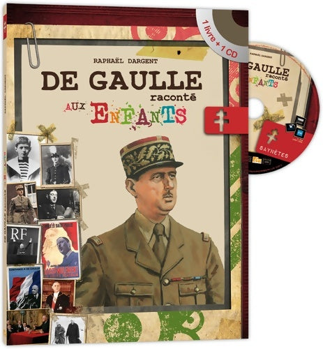 Livrenpoche : De Gaulle raconté aux enfants - Raphaël Dargent - Livre