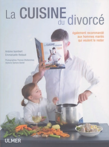 Livrenpoche : La cuisine du divorcé - Antoine Isambert - Livre