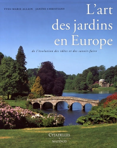 Livrenpoche : L'Art des Jardins en Europe - Yves-Marie Allain - Livre