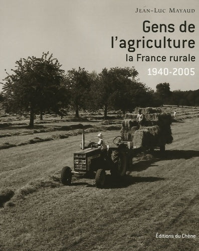 Livrenpoche : Gens de l'agriculture : La France rurale 1940-2005 - Jean-Luc Mayaud - Livre