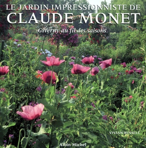 Livrenpoche : Le Jardin impressionniste de Claude Monet - Vivian Russell - Livre